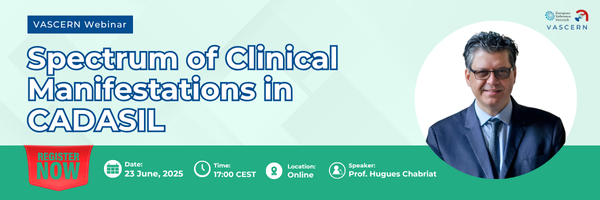 VASCERN Webinar – Spectrum of Clinical Manifestations in CADASIL, with Prof. Hugues Chabriat, 23 June 2025, 17:00 CEST
